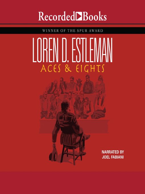 Title details for Aces & Eights by Loren D. Estleman - Available